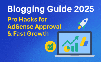 pro blogging hacks 2025 | write perfect blog articles | get AdSense approval fast